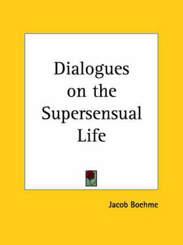 Cover image for Dialogues on the Supersensual Life