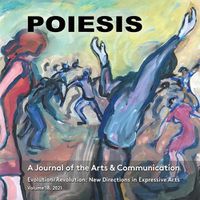 Cover image for POIESIS A Journal of the Arts & Communication Volume 18, 2021
