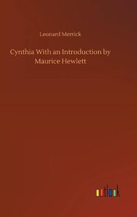 Cover image for Cynthia With an Introduction by Maurice Hewlett