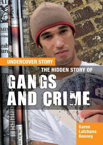 The Hidden Story of Gangs and Crime