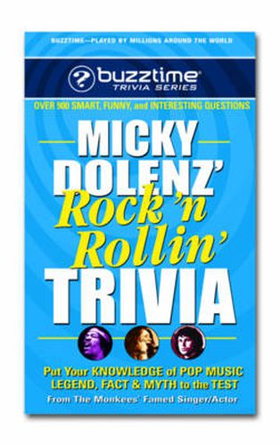 Cover image for Micky Dolenz Rock n Rollin Trivia: Put Your Knowledge of Pop Music Legend Fact & Myth to the Test