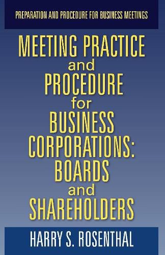 Cover image for MEETING PRACTICE AND PROCEDURE FOR BUSINESS CORPORATIONS: BOARDS AND SHAREHOLDERS