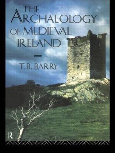 Cover image for The Archaeology of Medieval Ireland