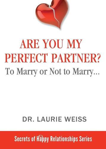 Cover image for Are You My Perfect Partner?: To Marry or Not to Marry...