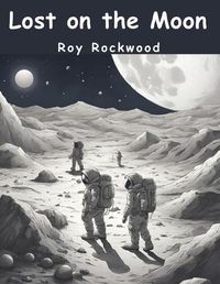 Cover image for Lost on the Moon