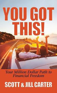 Cover image for You Got This!: Your Million Dollar Path to Financial Freedom
