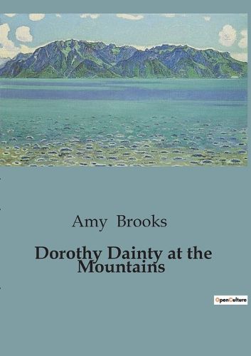 Cover image for Dorothy Dainty at the Mountains