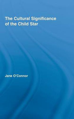 Cover image for The Cultural Significance of the Child Star