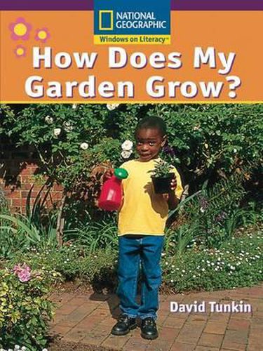 Cover image for Windows on Literacy Early (Science: Life Science): How Does My Garden Grow?