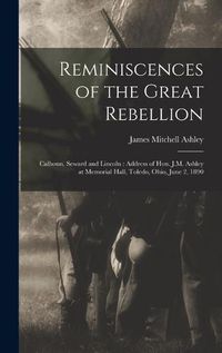 Cover image for Reminiscences of the Great Rebellion