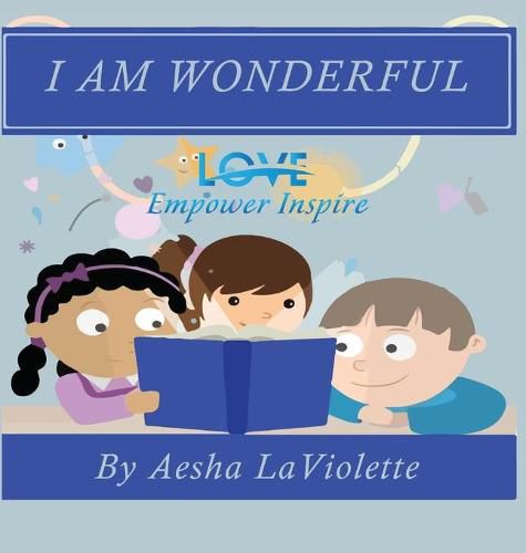 Cover image for Love Empower Inspire I Am Wonderful