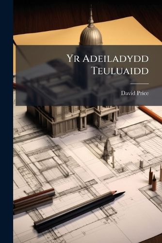 Cover image for Yr Adeiladydd Teuluaidd