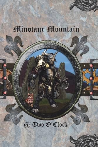 Cover image for Minotaur Mountain @ Two O'Clock