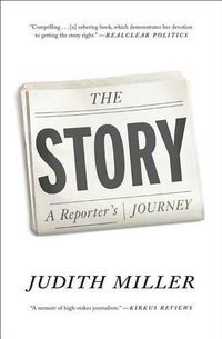 Cover image for The Story: A Reporter's Journey