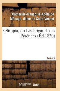 Cover image for Olimpia, Ou Les Brigands Des Pyrenees T02