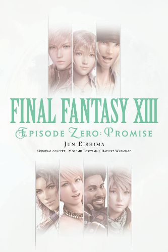 Cover image for Final Fantasy XIII: Episode Zero -Promise-