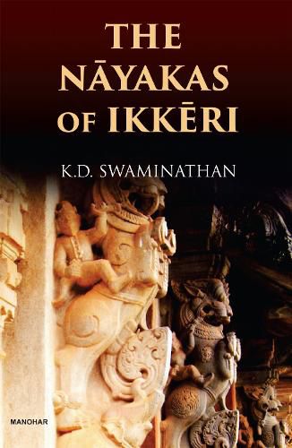 Cover image for The Nayakas of Ikkeri