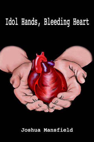 Cover image for Idol Hands, Bleeding Heart