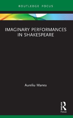 Cover image for Imaginary Performances in Shakespeare