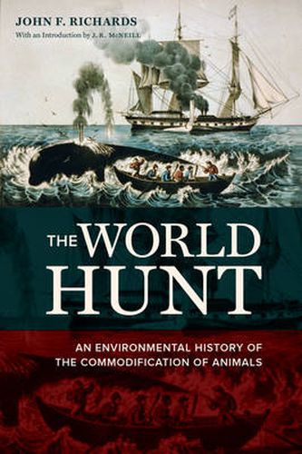 Cover image for The World Hunt: An Environmental History of the Commodification of Animals