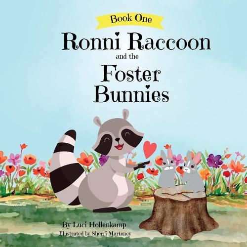 Cover image for Ronni Raccoon and the Foster Bunnies