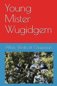 Cover image for Young Mister Wugidgem