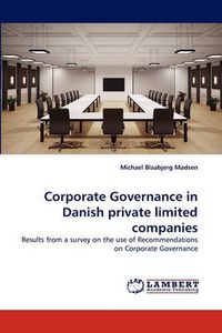 Cover image for Corporate Governance in Danish private limited companies