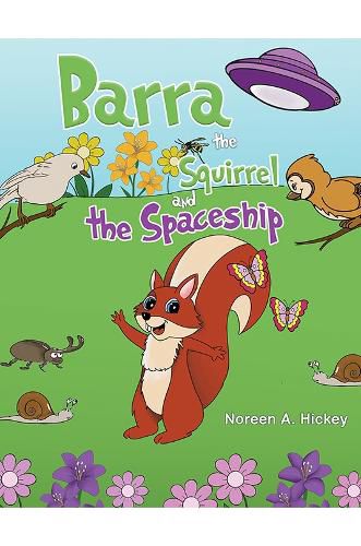Cover image for Barra the Squirrel and the Spaceship