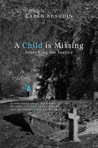 Cover image for A Child is Missing: Searching for Justice