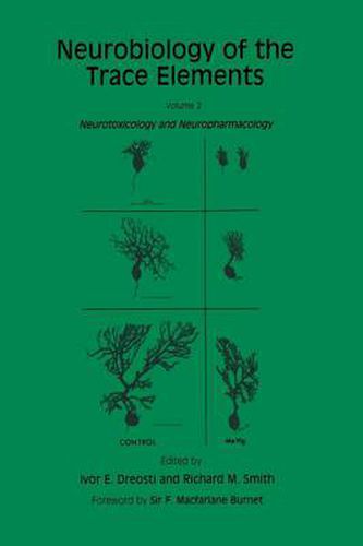 Neurobiology of the Trace Elements: Volume 2: Neurotoxicology and Neuropharmacology