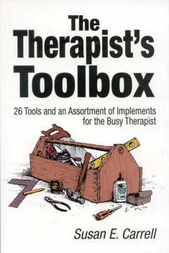 Cover image for The Therapist's Toolbox: 26 Tools and an Assortment of Implements for the Busy Therapist