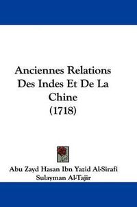 Cover image for Anciennes Relations Des Indes Et de La Chine (1718)