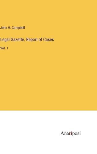 Cover image for Legal Gazette. Report of Cases