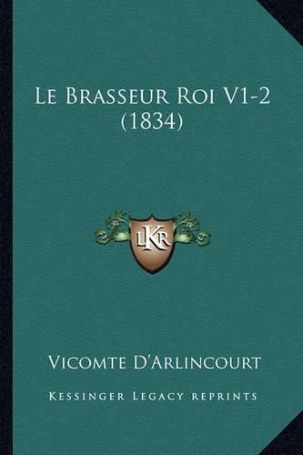 Le Brasseur Roi V1-2 (1834)