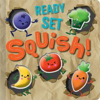 Cover image for Ready Set Squish!
