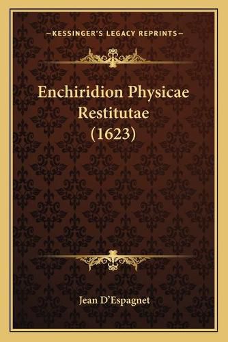 Cover image for Enchiridion Physicae Restitutae (1623)