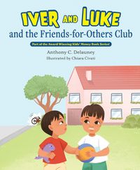 Cover image for Iver and Luke and the Friends-For-Others Club