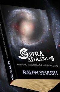 Cover image for Spira Mirabilis: Fantastic Tales from the Marvelous Spiral