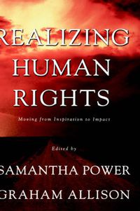 Cover image for Realizing Human Rights: Moving from Inspiration to Impact