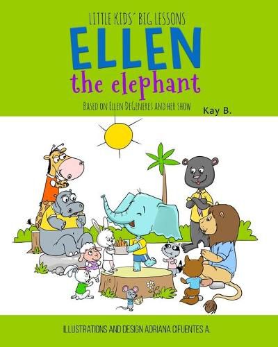 Ellen the Elephant: Based on Ellen DeGeneres and Her Show