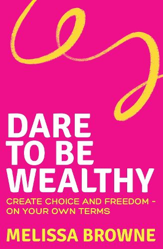 Cover image for Dare to be Wealthy