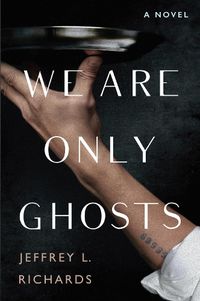 Cover image for We Are Only Ghosts