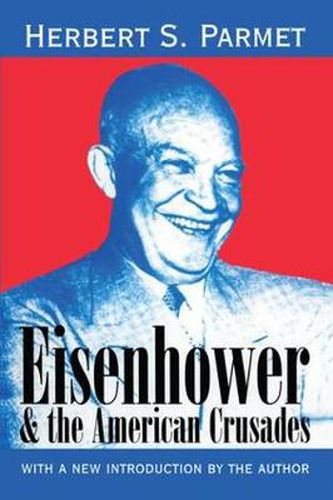 Cover image for Eisenhower and the American Crusades