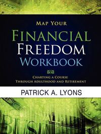 Cover image for Map Your Financial Freedom Workbook