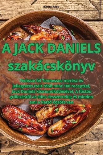 Cover image for A JACK DANIELS szakacskoenyv