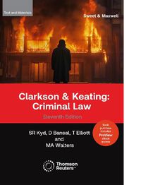 Cover image for Clarkson & Keating: Criminal Law - Text & Materials