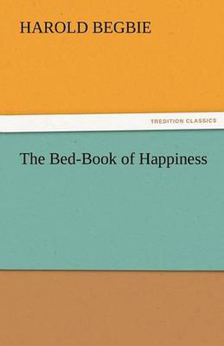 Cover image for The Bed-Book of Happiness