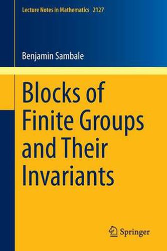 Cover image for Blocks of Finite Groups and Their Invariants