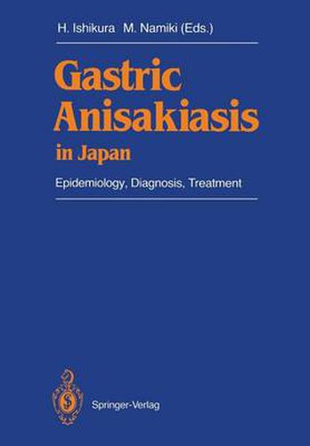 Cover image for Gastric Anisakiasis in Japan: Epidemiology, Diagnosis, Treatment