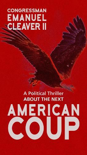 Cover image for American Coup: A Political Thriller